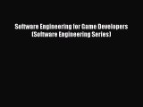 Read Software Engineering for Game Developers (Software Engineering Series) ebook textbooks