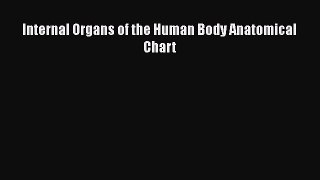 Read Internal Organs of the Human Body Anatomical Chart PDF Free