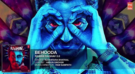 Behooda Full Song (Audio) | Raman Raghav 2.0 | Nawazuddin Siddiqui | Anurag Kashyap | Ram Sampath Fun-online