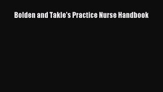 Download Bolden and Takle's Practice Nurse Handbook PDF Online