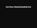 Read Care Plans: Lifting And Handling Form Ebook Online