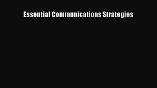 Read Books Essential Communications Strategies E-Book Free