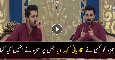 What Happened When Some One Calls Him Hamza Abbasi a Qadyani