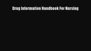 Download Drug Information Handbook For Nursing Ebook Online