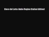 Download Gioco del Lotto: Ambo Regina (Italian Edition) Ebook Free