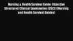 Read Nursing & Health Survival Guide: Objective Structured Clinical Examination (OSCE) (Nursing