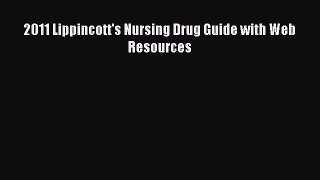Download 2011 Lippincott's Nursing Drug Guide with Web Resources PDF Online