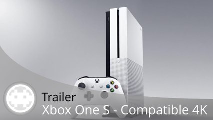 Trailer - Nouvelle Xbox One S (Slim et Blu-ray 4K)