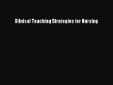 Download Clinical Teaching Strategies for Nursing PDF Free