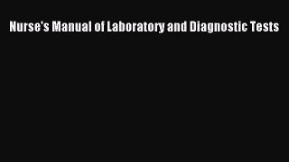 Read Nurse's Manual of Laboratory and Diagnostic Tests Ebook Free