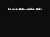 Download Nursing for Wellness in Older Adults PDF Online