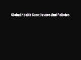 [Read] Global Health Care: Issues And Policies E-Book Free