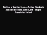 [PDF] The Best of Austrian Science Fiction. (Studies in Austrian Literature Culture and Thought.