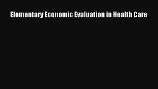 [Read] Elementary Economic Evaluation in Health Care E-Book Free