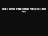Read Delmar Nurse's Drug Handbook 2010 Edition (Book Only) Ebook Free