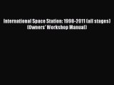 [Read] International Space Station: 1998-2011 (all stages) (Owners' Workshop Manual) Ebook