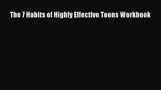 Read Books The 7 Habits of Highly Effective Teens Workbook E-Book Free