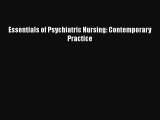 Download Essentials of Psychiatric Nursing: Contemporary Practice PDF Online