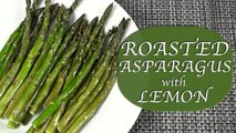 Roasted Asparagus with Lemon - Wholeness Chef