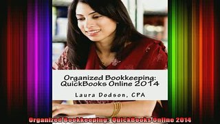 READ book  Organized Bookkeeping  QuickBooks Online 2014 Full EBook