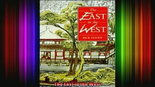 READ FREE FULL EBOOK DOWNLOAD  The East in the West Full Free