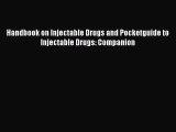 Read Handbook on Injectable Drugs and Pocketguide to Injectable Drugs: Companion Ebook Free