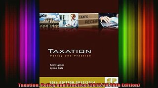 READ book  Taxation Policy and Practice 201314 20th Edition Full Free