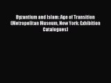 [PDF] Byzantium and Islam: Age of Transition (Metropolitan Museum New York: Exhibition Catalogues)