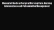 Read Manual of Medical-Surgical Nursing Care: Nursing Interventions and Collaborative Management
