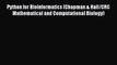 [Read] Python for Bioinformatics (Chapman & Hall/CRC Mathematical and Computational Biology)