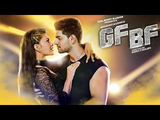 GF BF VIDEO FULL SONG Out | Sooraj Pancholi, Jacqueline Fernandez ft. Gurinder Segal