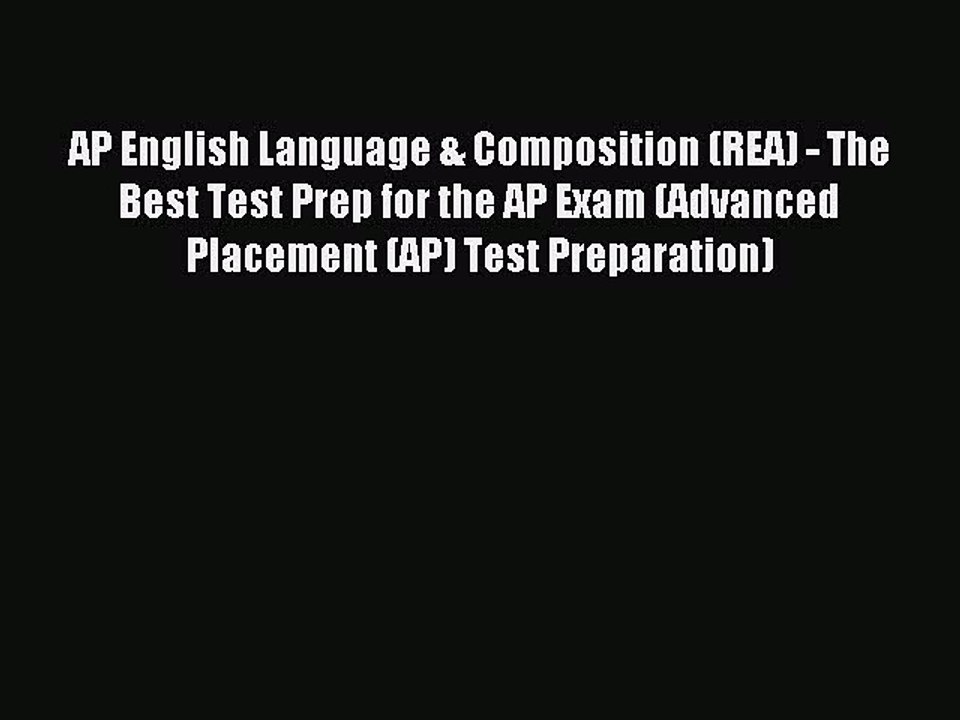 [PDF] AP English Language & Composition (REA) - The Best Test Prep for the AP Exam (Advanced