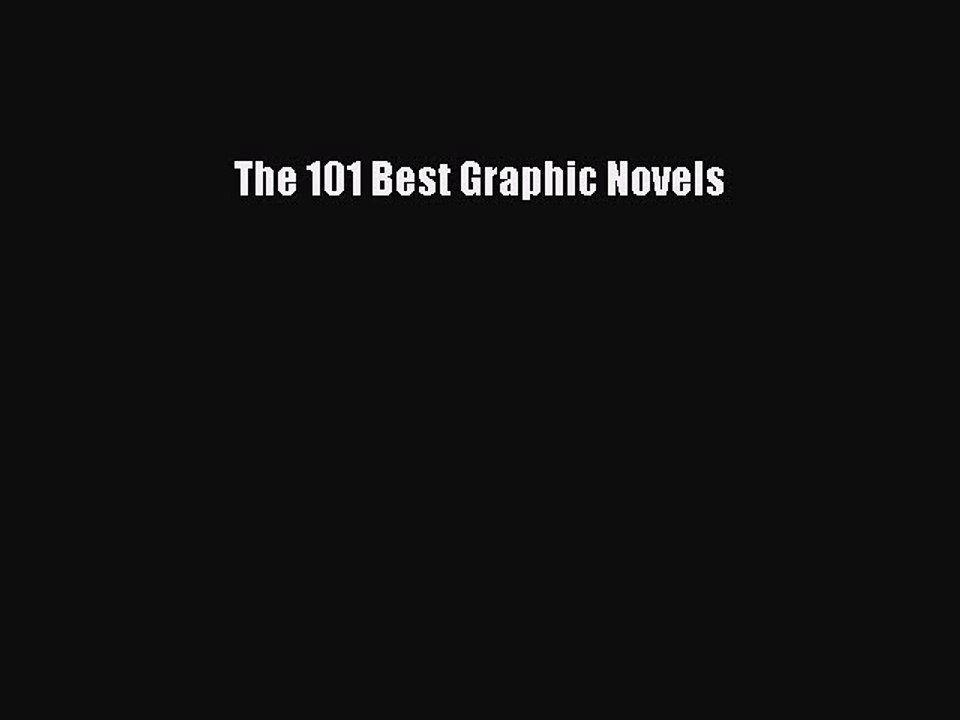 [PDF] The 101 Best Graphic Novels [Download] Full Ebook