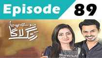 Mohe Piya Rung Laaga Last Episode 89 Full