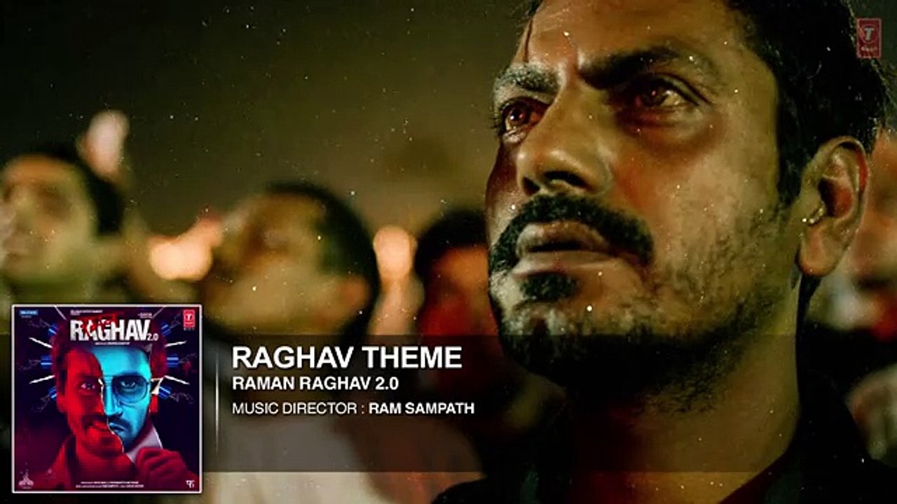 Raghav Theme Full Song (Audio) -Raman Raghav 2.0- Nawazuddin Siddiqui- Ram Sampath - T-Series
