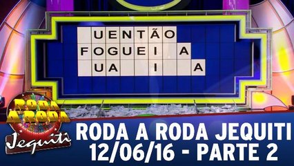 Roda a Roda Jequiti 12.06.16 - Parte 2