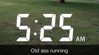 Old guy was running yesterday at 5:25 am 