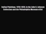 [PDF] Italian Paintings 1250-1450 in the John G. Johnson Collection and the Philadelphia Museum