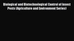 [PDF] Biological and Biotechnological Control of Insect Pests (Agriculture and Environment