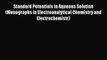 [Read] Standard Potentials in Aqueous Solution (Monographs in Electroanalytical Chemistry and