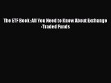 [PDF] The ETF Book: All You Need to Know About Exchange-Traded Funds [Download] Full Ebook