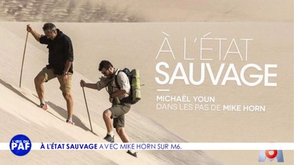 À L'ÉTAT SAUVAGE AVEC MIKE HORN SUR M6 - L'ŒIL DU PAF