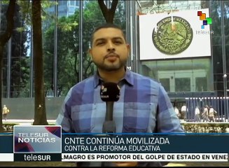 México: CNTE advierte que no cesará su lucha contra reforma educativa