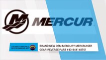CLICK TO PURCHASE BRAND NEW OEM MERCURY MERCRUISER GEAR-REVERSE PART #43-844148T01