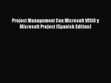 Read Project Management Con Microsoft VISIO y Microsoft Project (Spanish Edition) Ebook Free