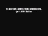 Read Computers and Information Processing QuickBASIC Edition Ebook Free