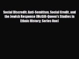 Download Books Social Discredit: Anti-Semitism Social Credit and the Jewish Response (McGill-Queen's