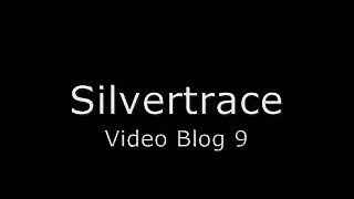 Silvertrace Video Blog 10 15/7/09
