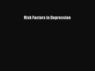 Download Risk Factors in Depression Ebook Free