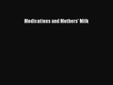Download Medications and Mothers' Milk Ebook Online